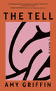 Book cover of: Tell. By: Amy Griffin