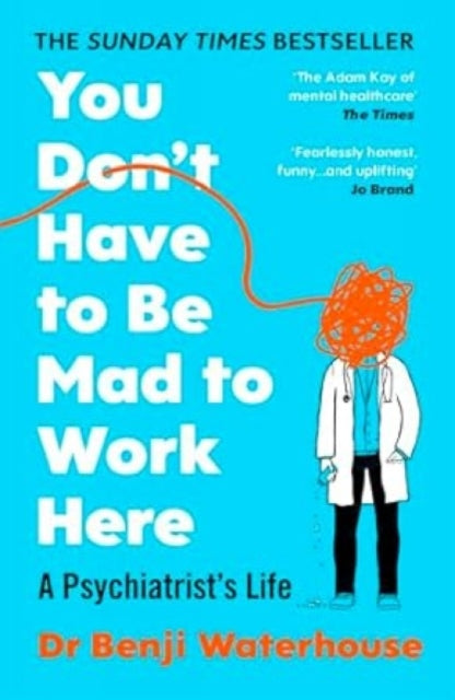 Book cover of: You Don't Have to Be Mad to Work Here