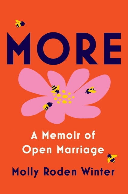 More, A Memoir of Open Marriage 9781529940343 Molly Roden Winter