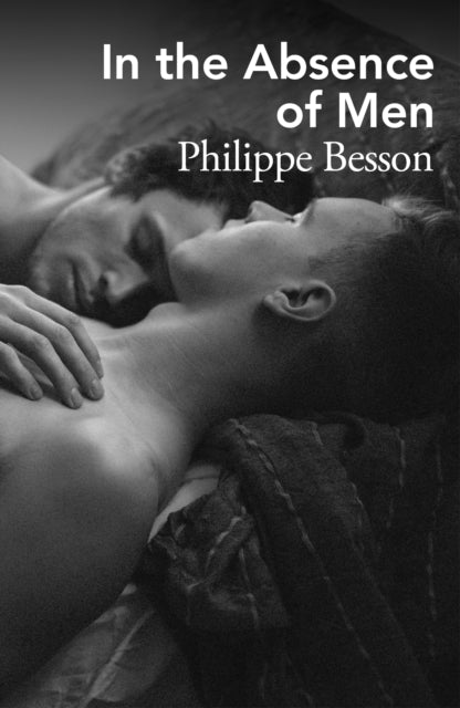 In the Absence of Men 9781529949094 Philippe Besson