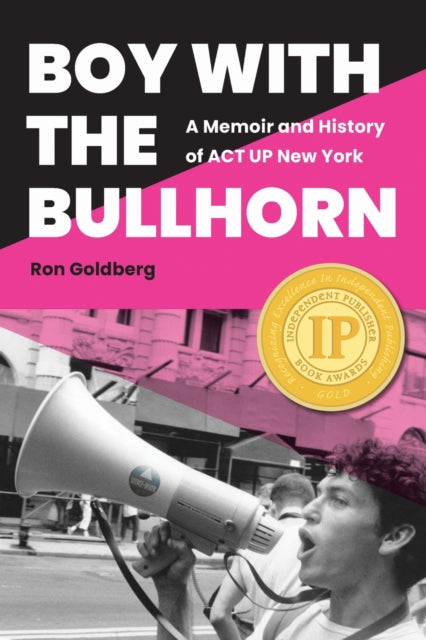 Book cover of: Boy with the Bullhorn. By: Ron Goldberg