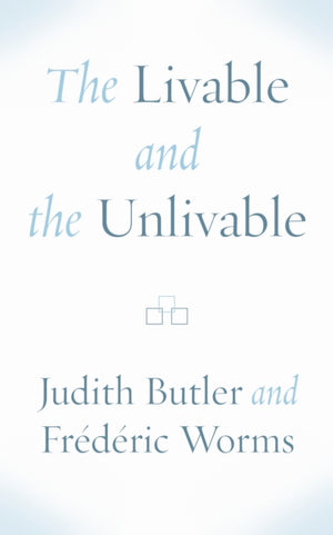 Livable and the Unlivable