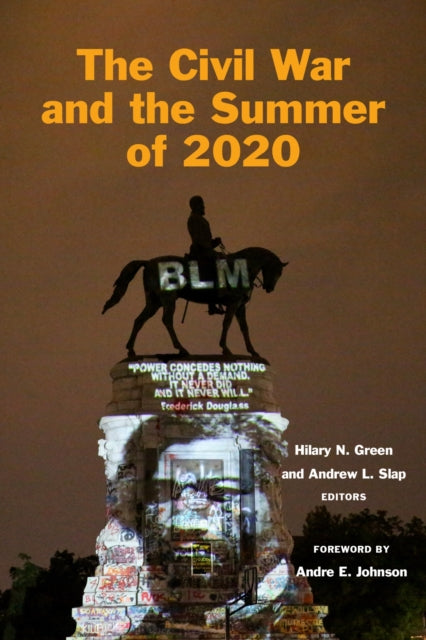 Book cover of: Civil War and the Summer of 2020. By: Hilary Green