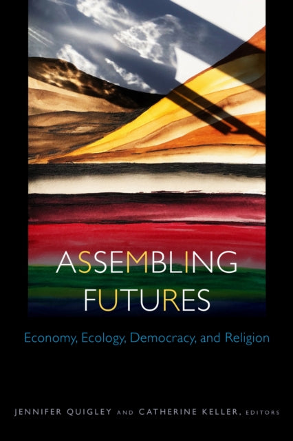 Book cover of: Assembling Futures. By: Jennifer Quigley