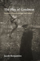 Book cover of: Play of Goodness
