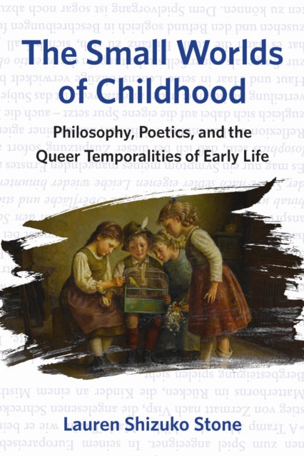 Book cover of: Small Worlds of Childhood