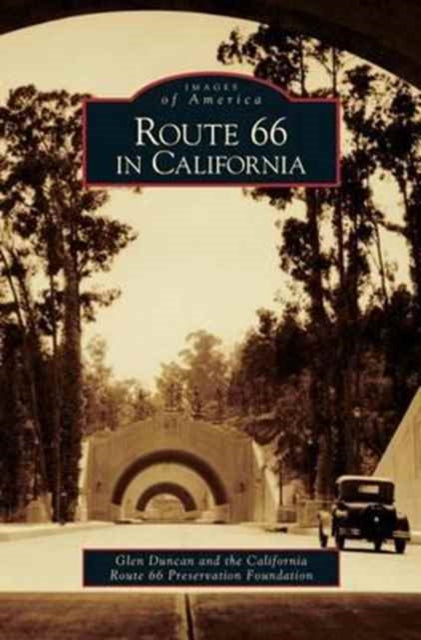Book cover of: Route 66 in California. By: Glen Duncan