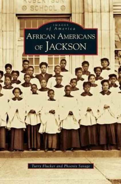 Book cover of: African Americans of Jackson. By: Turry Flucker