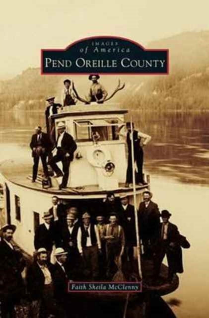 Book cover of: Pend Oreille County. By: Faith Sheila McClenny