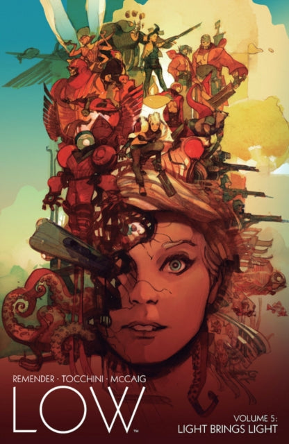 Book cover of: Low, Volume 5: Light Brings Light. By: Rick Remender