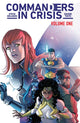 Book cover of: Commanders in Crisis, Volume 1: The Action