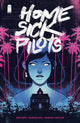 Book cover of: Home Sick Pilots, Volume 1: Teenage Haunts. By: Dan Watters