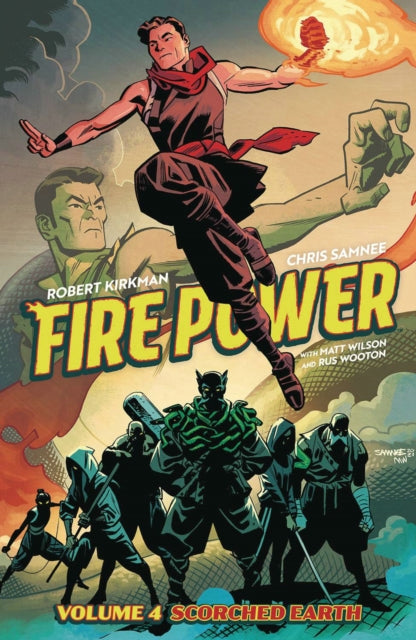 Book cover of: Fire Power by Kirkman & Samnee, Volume 4: Scorched Earth. By: Robert Kirkman