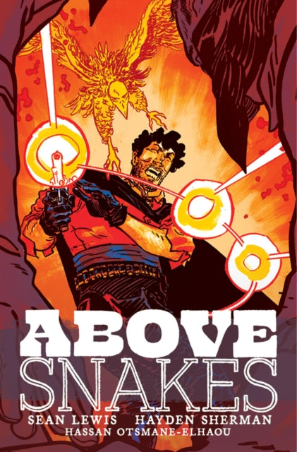 Book cover of: Above Snakes. By: Sean Lewis