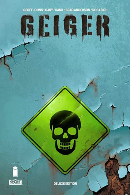 Book cover of: Geiger Deluxe Edition. By: Geoff Johns