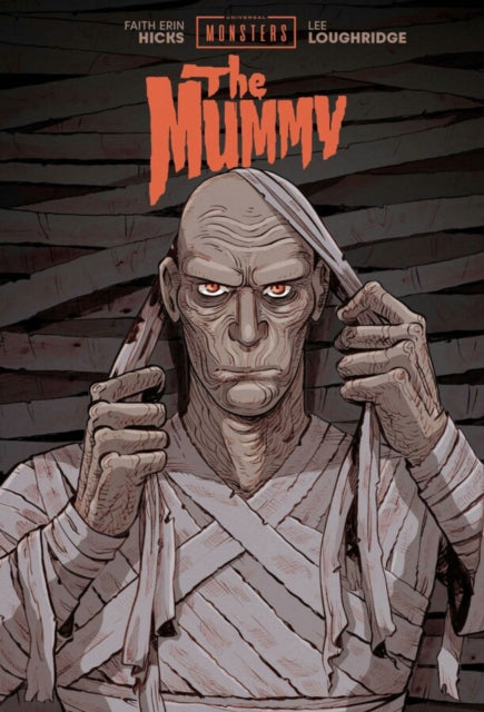 UNIVERSAL MONSTERS: THE MUMMY 9781534332188 Faith Erin Hicks