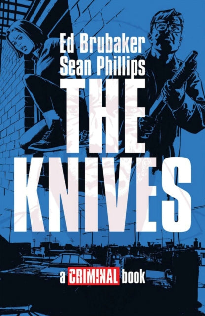 Book cover of: KNIVES: A CRIMINAL BOOK HC