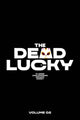 Book cover of: Dead Lucky Volume 2. By: Melissa Flores