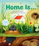 Book cover of: Home Is.... By: Hannah Barnaby