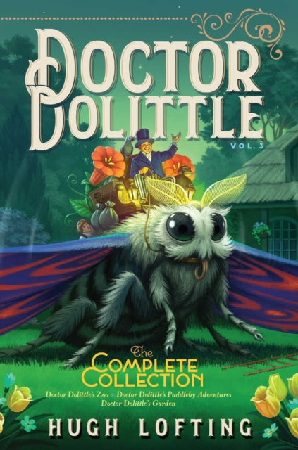 Book cover of: Doctor Dolittle The Complete Collection, Vol. 3. By: Hugh Lofting
