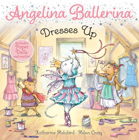 Book cover of: Angelina Ballerina Dresses Up. By: Katharine Holabird