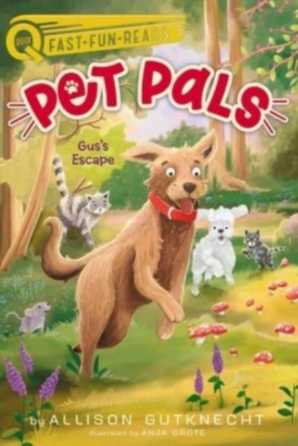 Book cover of: Gus's Escape. By: Allison Gutknecht