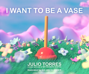 I Want to Be a Vase