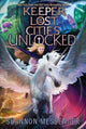 Book cover of: Unlocked. By: Shannon Messenger