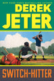 Book cover of: Switch-Hitter. By: Derek Jeter