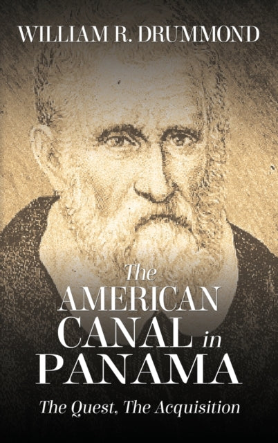 Book cover of: American Canal in Panama. By: William Drummond