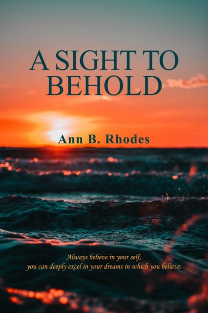 Book cover of: Sight to Behold. By: Ann B. Rhodes