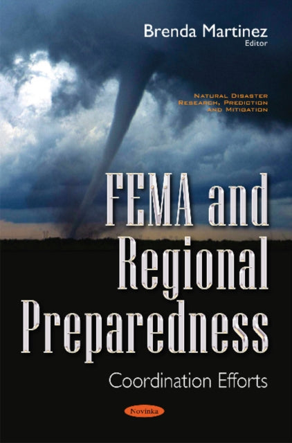 Book cover of: FEMA & Regional Preparedness. By: Brenda Martinez