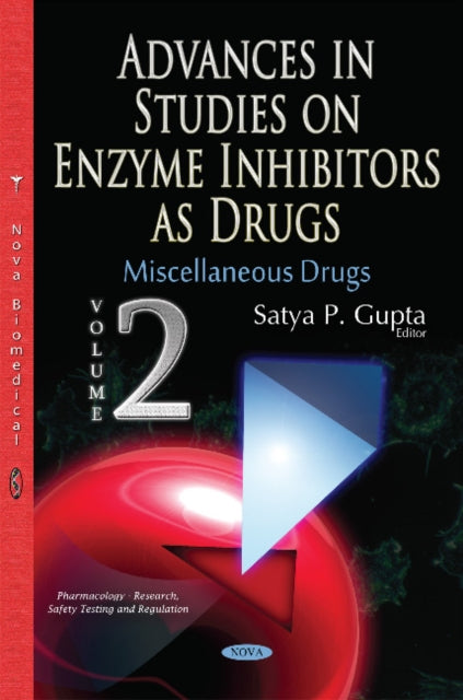 Book cover of: Advances in Studies on Enzyme Inhibitors as Drugs. By: Satya P. Gupta
