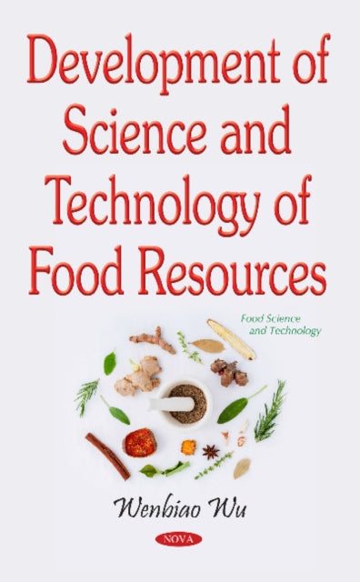 Book cover of: Development of Science & Technology of Food Resources. By: Wenbiao Wu