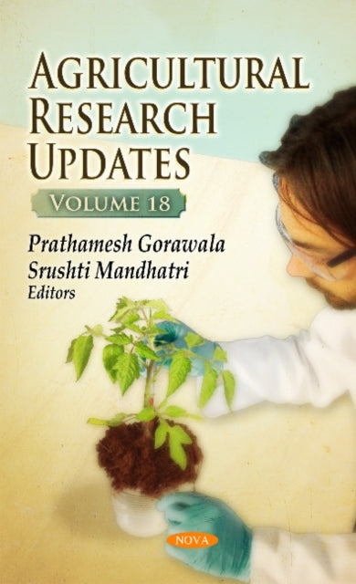Book cover of: Agricultural Research Updates. By: Prathamesh Gorawala