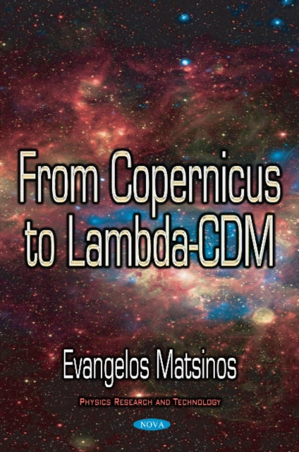 Book cover of: From Copernicus to Lambda-CDM. By: Evangelos Matsinos