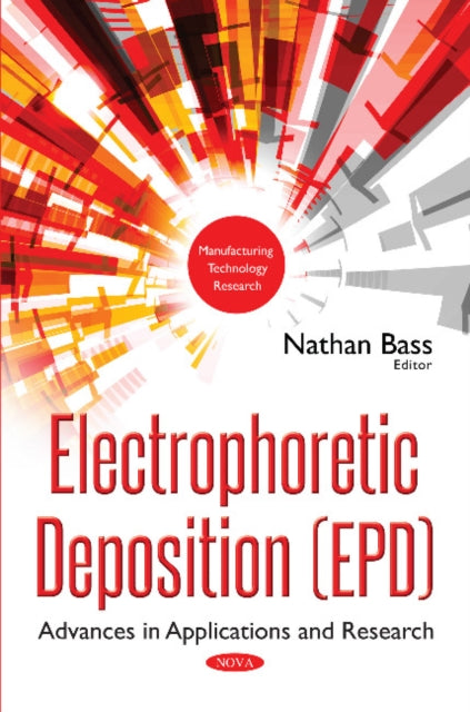 Book cover of: Electrophoretic Deposition (EPD). By: Nathan Bass