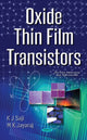 Book cover of: Oxide Thin Film Transistors. By: K. J. Saji