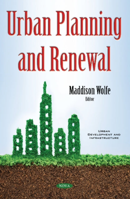 Book cover of: Urban Planning & Renewal. By: Maddison Wolfe