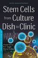 Book cover of: Stem Cells from Culture Dish to Clinic. By: Vinod Verma