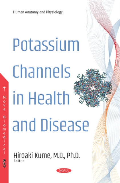 Book cover of: Potassium Channels in Health and Disease. By: Hiroaki Kume