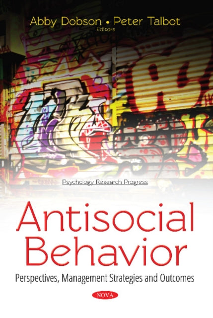 Book cover of: Antisocial Behavior. By: Abby Dobson
