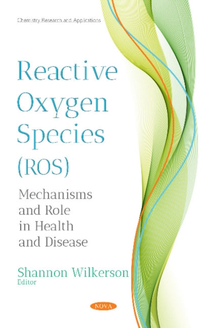 Book cover of: Reactive Oxygen Species (ROS). By: Shannon Wilkerson
