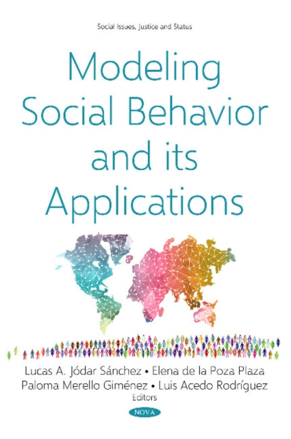 Book cover of: Modeling Social Behavior and its Applications. By: Lucas Antonio Jodar Sanchez