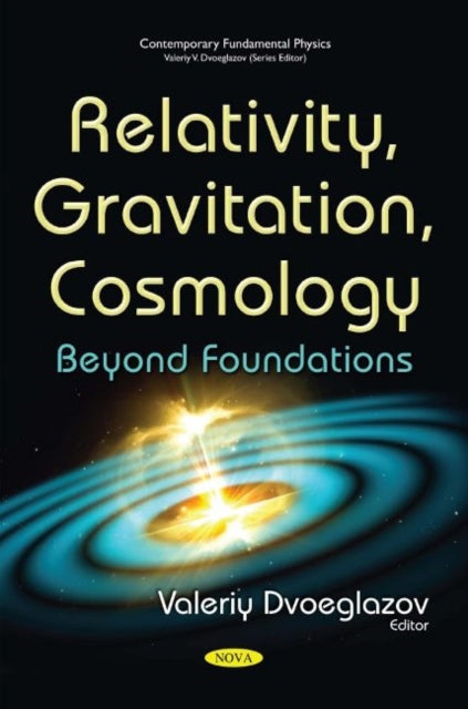 Book cover of: Relativity, Gravitation, Cosmology. By: Valeriy V. Dvoeglazov