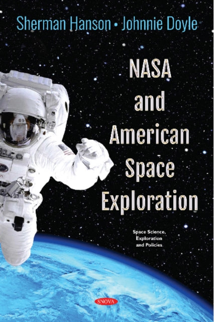 Book cover of: NASA and American Space Exploration. By: Sherman Hanson