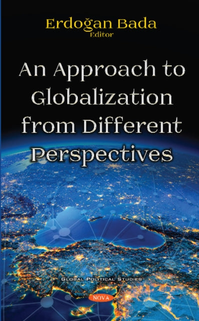Book cover of: Approach to Globalization from Different Perspectives. By: Erdoğan Bada