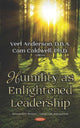 Book cover of: Humility as Enlightened Leadership. By: Verl Anderson