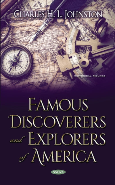 Book cover of: Famous Discoverers and Explorers of America. By: Charles H. L. Johnston
