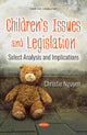Book cover of: Childrens Issues and Legislation. By: Christie Nguyen